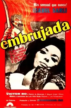 Mas sensual que nunca! Isabel Sarli. Embrujadam prohibida menores 18 anos. La apasionate letemba guaram eel pombero el mal acecha a la belleza. At the bottom of the posetr reads "Con victor Bo, Daniel de Alvarado, Miguel angel olmos, musica y canciones de luid alberte dei parana y los paraguayos. It also reads en colores with a logo of columbia pictures, productor y director armando bo and filmada en las malestuosas calarlas del iguazu.