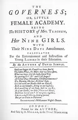 Title reads "The Governess; or, Little Female Academy. Being The History of Mrs. Teachum, and Her Nine Girls. With Their Nine Days Amusement Calculated For the Entertainment and Instruction of Young Ladies in their Education. By the Author of David Simple."